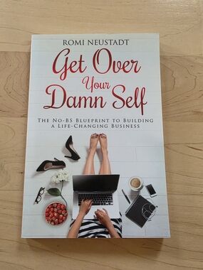 Get Over Your Damn Self by Romi Neustadt - White & Red Cover